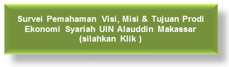 Survei Pemahaman Visi, Misi & Tujuan Prodi Ekonomi Syariah UIN Alauddin Makassar