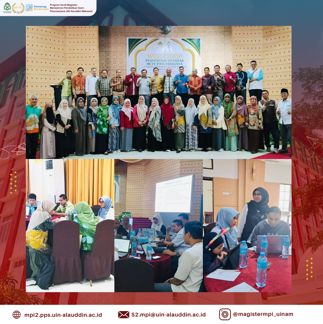 Perkuat Budaya Mutu Akademik, Prodi Magister MPI UIN Alauddin Makassar Ikuti Workshop Penyusunan Standar Mutu Pascasarjana 2026-2030