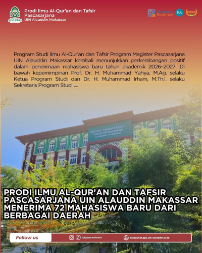 Prodi Ilmu Al-Qur'an dan Tafsir (S2) Pascasarjana UIN Alauddin Makassar Menerima 72 Mahasiswa Baru dari Berbagai Daerah